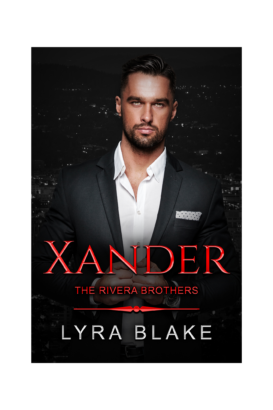 Xander -- The Rivera Brothers Book Three