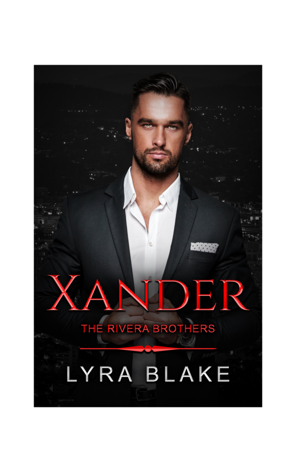 Xander -- The Rivera Brothers Book Three