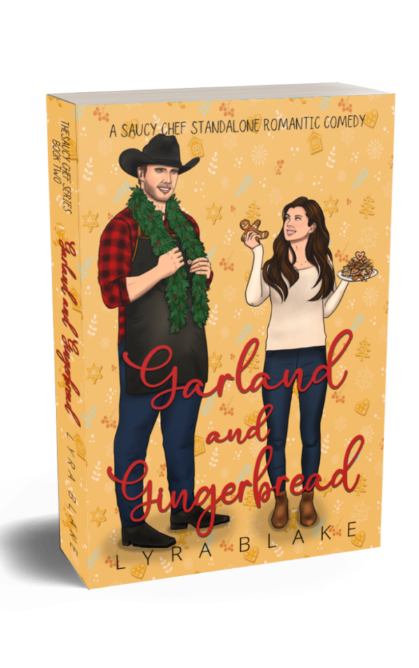 Garland And Gingerbread -- The Saucy Chef Series -- Book Two