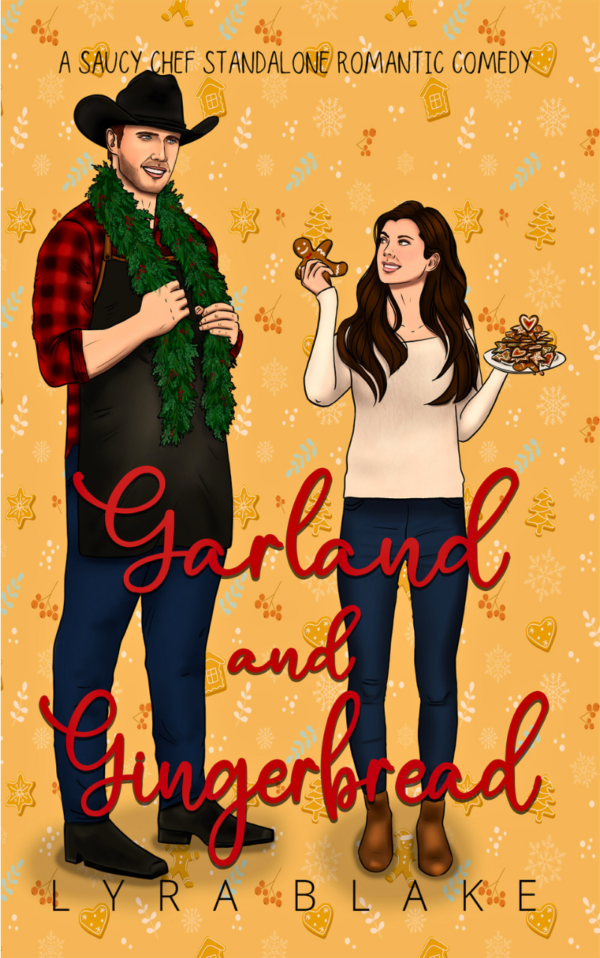 Garland And Gingerbread -- The Saucy Chef Series -- Book Two