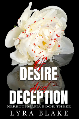 Of Desire and Deception -- The Neretti Mafia Book Three